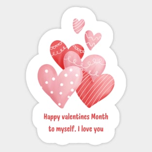 Happy valentines Month to myself. I love you - big red pink hearts Sticker